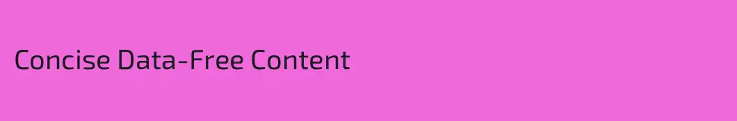 Concise Data-Free Content